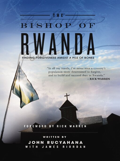 Title details for The Bishop of Rwanda by John Rucyahana - Available